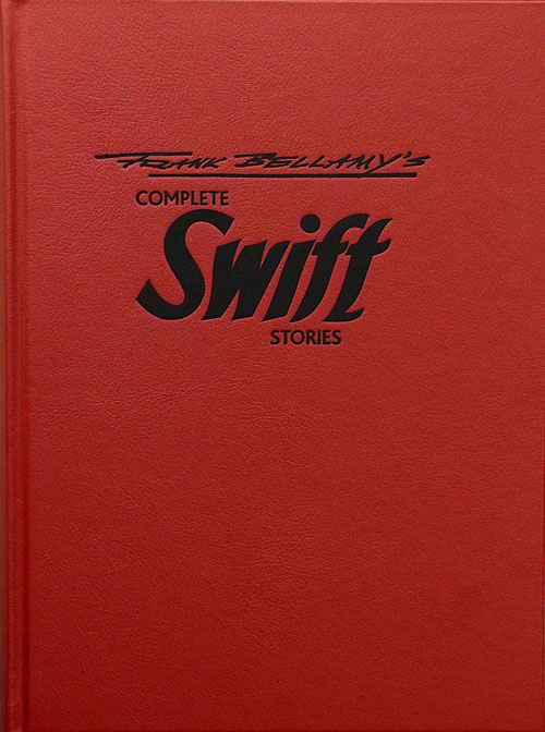 Frank Bellamy's Complete Swift Stories Deluxe Edition (Leatherbound Signed Limited Edition)