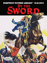 Fleetway Picture Library Classics: BY THE SWORD (Limited Edition) at The Book Palace