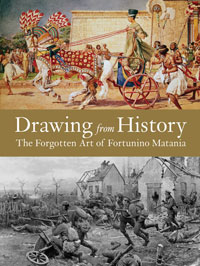 Drawing from History: The Forgotten Art of Fortunino Matania (Limited Edition)