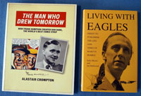 TWO Eagle Biographies: The Man Who Drew Tomorrow & Living With Eagles