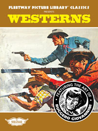 Fleetway Picture Library Classics: WESTERNS featuring the art of Giovannini (Limited Edition) at The Book Palace