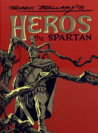 Frank Bellamy's Heros the Spartan The Complete Adventures (Leatherbound) (Limited Edition) at The Book Palace